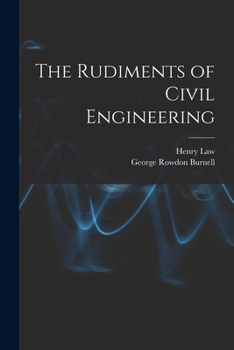 Paperback The Rudiments of Civil Engineering Book