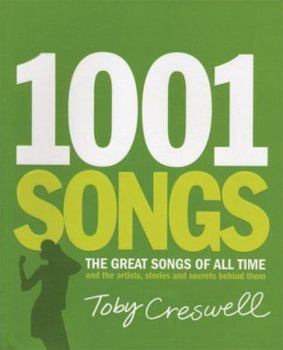 Paperback 1001 Songs: The Great Songs of All Time and the Artists, Stories and Secrrets Behind Them Book