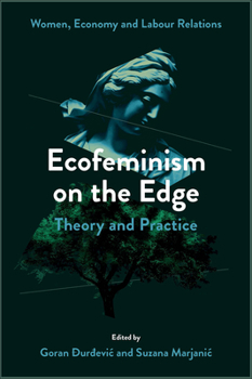 Hardcover Ecofeminism on the Edge: Theory and Practice Book