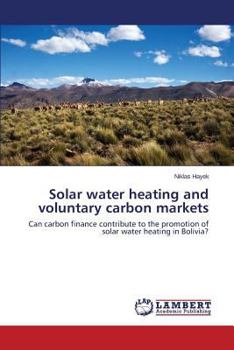 Paperback Solar water heating and voluntary carbon markets Book