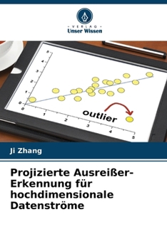 Paperback Projizierte Ausreißer-Erkennung für hochdimensionale Datenströme [German] Book