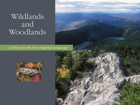 Paperback Wildlands and Woodlands: A Vision for the New England Landscape Book