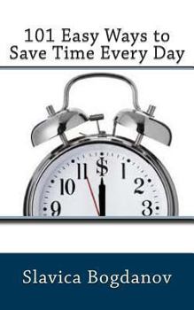 Paperback 101 Easy Ways to Save Time Every Day Book