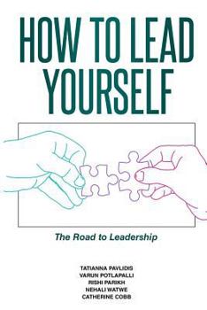 Paperback How to Lead Yourself: The Road to Leadership Book