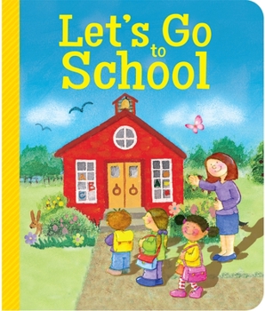 Board book Let's Go to School Book