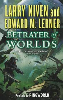 Betrayer of Worlds - Book  of the Known Space (Publication Order)