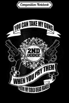 Composition Notebook: 2nd Amendment Gun Journal/Notebook Blank Lined Ruled 6x9 100 Pages