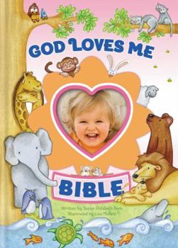 Hardcover God Loves Me Bible, Newly Illustrated Edition: Photo Frame on Cover Book