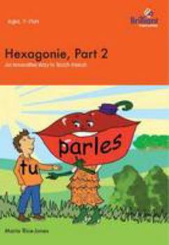 Paperback Hexagonie, Part 2: An Innovative Way to Teach French Book