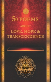 Paperback 50 Poems About Love, Hope, & Transcendence Book