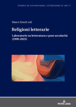 Hardcover Religioni letterarie: Laboratorio su letteratura e post-secolarità (1990-2025) [Italian] Book