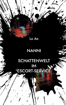 Paperback Nanni: Schattenwelt im Escort-Service [German] Book
