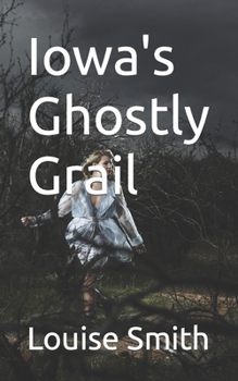 Paperback Iowa's Ghostly Grail Book