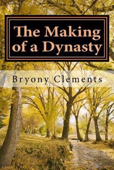 Paperback The Making of a Dynasty Book