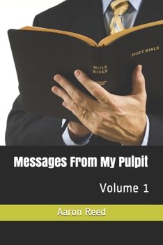 Paperback Messages From My Pulpit: Volume 1 Book