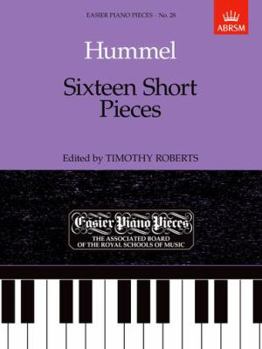 Hardcover Sixteen Short Pieces: Easier Piano Pieces 28 Book