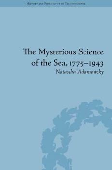 Hardcover The Mysterious Science of the Sea, 1775-1943 Book