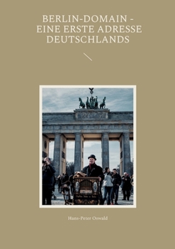 Paperback Berlin-Domain - eine erste Adresse Deutschlands [German] Book