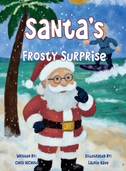 Hardcover Santa's Frosty Surprise Book