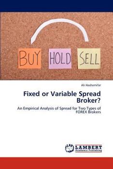 Paperback Fixed or Variable Spread Broker? Book