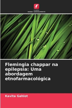 Paperback Flemingia chappar na epilepsia: Uma abordagem etnofarmacológica [Portuguese] Book