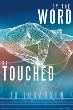 Paperback By the Word, Be Touched Book