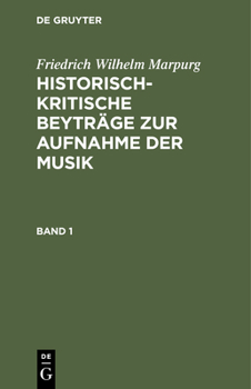 Hardcover Historisch-kritische Beyträge zur Aufnahme der Musik [German] Book