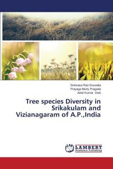 Paperback Tree species Diversity in Srikakulam and Vizianagaram of A.P., India Book