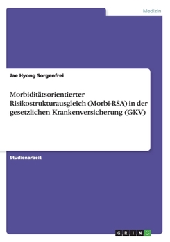 Paperback Morbiditätsorientierter Risikostrukturausgleich (Morbi-RSA) in der gesetzlichen Krankenversicherung (GKV) [German] Book