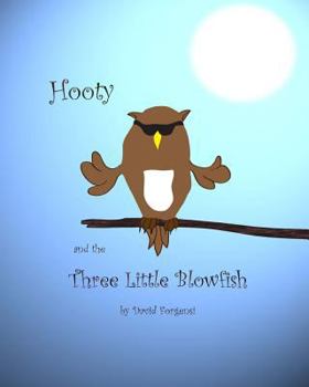 Paperback Hooty and the Three Little Blowfish Book