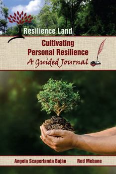 Paperback Cultivating Personal Resilience: A Guided Journal Book