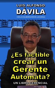 Paperback ¿Es factible crear un Gerente Autómata? [Spanish] Book