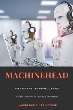 Paperback Machinehead: Rise of the Technology God Book