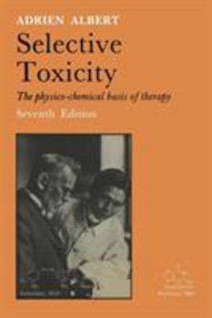 Paperback Selective Toxicity: The Physico-Chemical Basis of Therapy Book