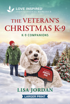 Veteran's Christmas K-9 : An Uplifting Inspirational Romance