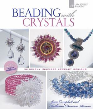 Paperback Beading with Crystals: 36 Simply Inspired Jewelry Designs Book