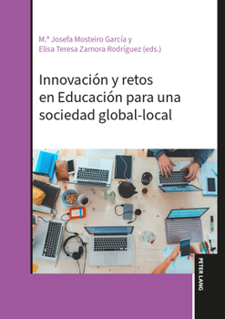 Hardcover Innovación y retos en Educación para una sociedad global-local [Spanish] Book