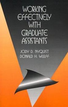 Paperback Working Effectively with Graduate Assistants Book