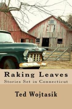 Paperback Raking Leaves: Stories Set in Connecticut Book