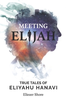 Paperback Meeting Elijah: True Tales of Eliyahu Hanavi Book