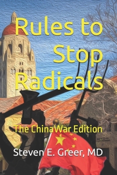 Rules to Stop Radicals: A book of essays on political corruption, propaganda in the media, and the surveillance economy