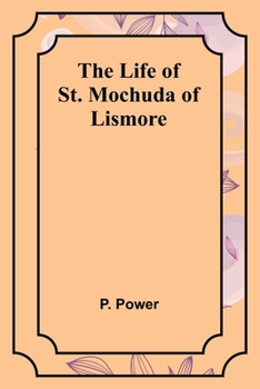 Paperback The Life of St. Mochuda of Lismore Book