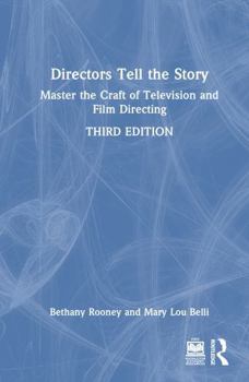 Hardcover Directors Tell the Story: Master the Craft of Television and Film Directing Book