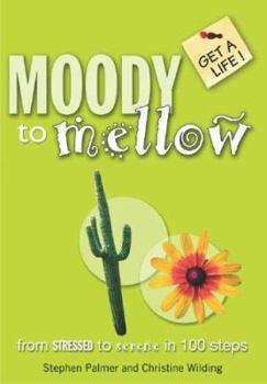 Paperback Moody to Mellow (Get a Life!) Book