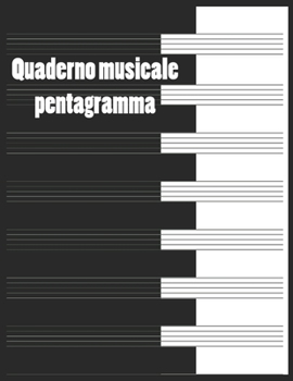 Paperback quaderno musicale pentagramma: Manuscript Quaderno Di Musica Pentagrammato Musicale Book