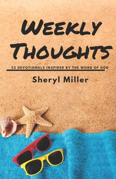 Paperback Weekly Thoughts: 52 Devotionals Inspired By the Word of God Book