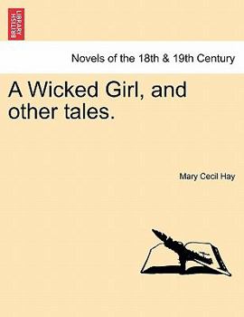 Paperback A Wicked Girl, and Other Tales. Book