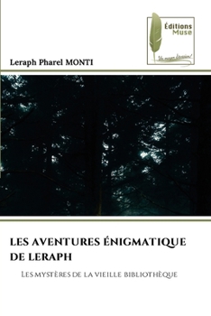 Paperback Les Aventures Énigmatique de Leraph [French] Book