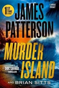 Paperback Murder Island: Patterson's Scariest Thriller Since the Summer House [Large Print] Book