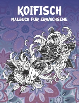 Koifisch - Malbuch für Erwachsene ?? (German Edition)